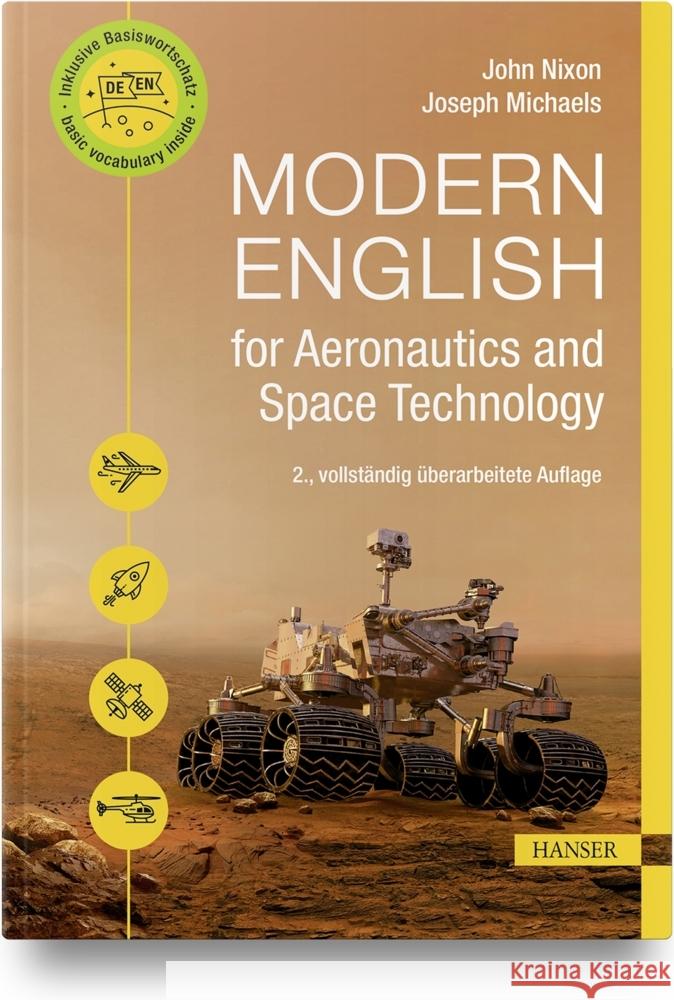 Modern English for Aeronautics and Space Technology Nixon, M.A., John D., Michaels, Joseph 9783446468634 Hanser Fachbuchverlag - książka