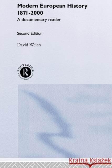 Modern European History 1871-2000: A Documentary Reader Welch, David 9780415215817  - książka