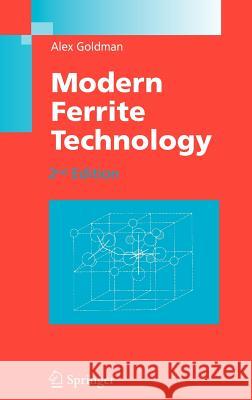 Modern Ferrite Technology Alex Goldman 9780387281513 Springer - książka