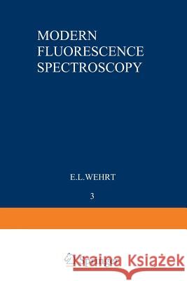 Modern Fluorescence Spectroscopy  9781468410945 Springer - książka