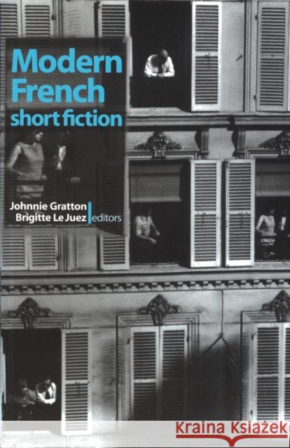 Modern French Short Fiction: An Anthology Gratton, J. 9780719042119 Manchester University Press - książka