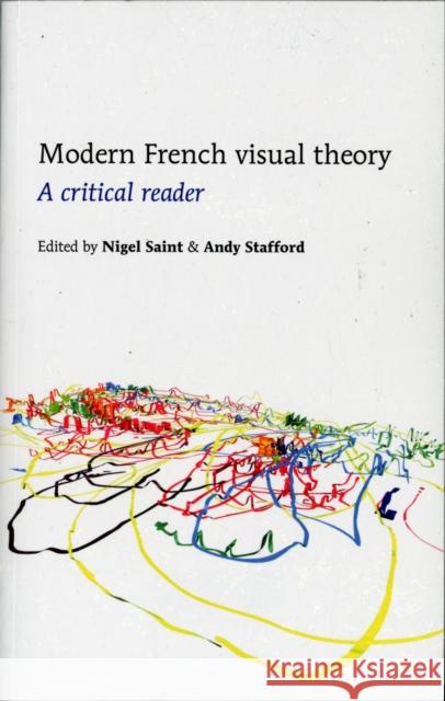Modern French Visual Theory: A Critical Reader Saint, Nigel 9780719081309 Manchester University Press - książka