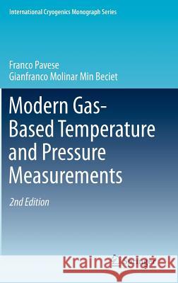 Modern Gas-Based Temperature and Pressure Measurements Franco Pavese Gianfranco Molinar 9781441982810 Springer - książka