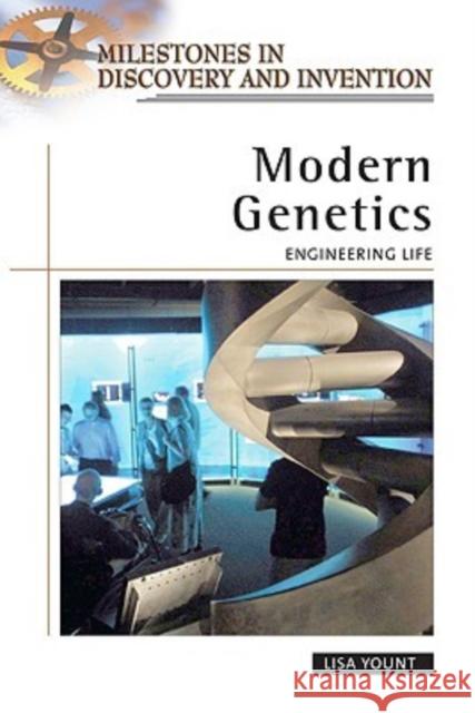 Modern Genetics: Engineering Life Yount, Lisa 9780816057443 Chelsea House Publications - książka