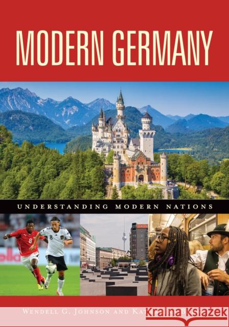 Modern Germany Wendell G. Johnson Katharina Barbe  9781440864537 Greenwood Press - książka