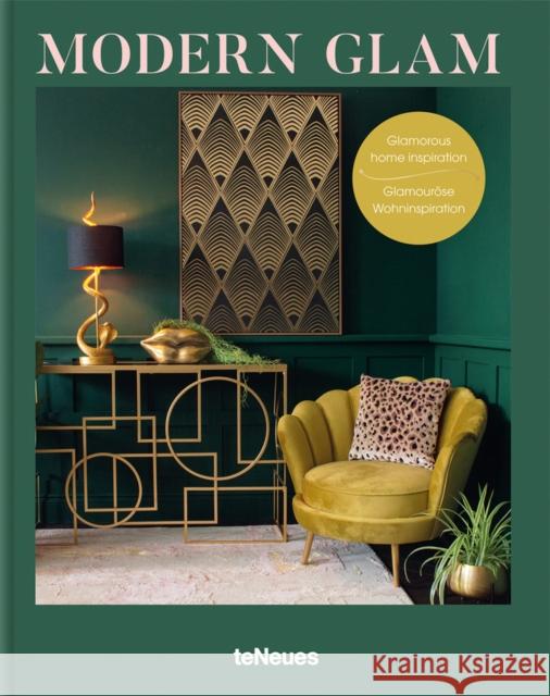 Modern Glam: Glamorous Home Inspiration  9783961714308 teNeues Publishing UK Ltd - książka