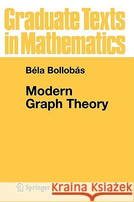 Modern Graph Theory Bela Bollobas Sheldon Axler F. W. Gehring 9780387984889 Springer - książka