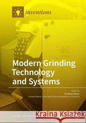 Modern Grinding Technology and Systems Brian Rowe 9783038429388 Mdpi AG - książka