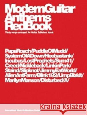 MODERN GUITAR ANTHEMS - RED BOOK  9781843282051 MUSIC SALES LTD - książka