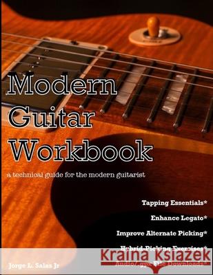 Modern Guitar Workbook: a technical guide for the modern guitarist Jorge Salas 9781679259906 Independently Published - książka