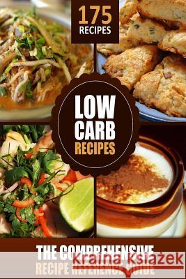Modern Health Kitchen's Low Carb Recipes - The Comprehensive Recipe Reference Gu: 175 Recipes Low Carb Cookbook Modern Health Kitchen Publishing 9781502372895 Createspace - książka