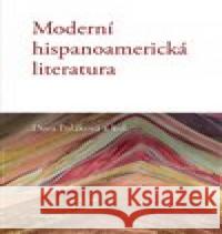 Moderní hispanoamerická literatura Dora Poláková 9788024654997 Karolinum - książka