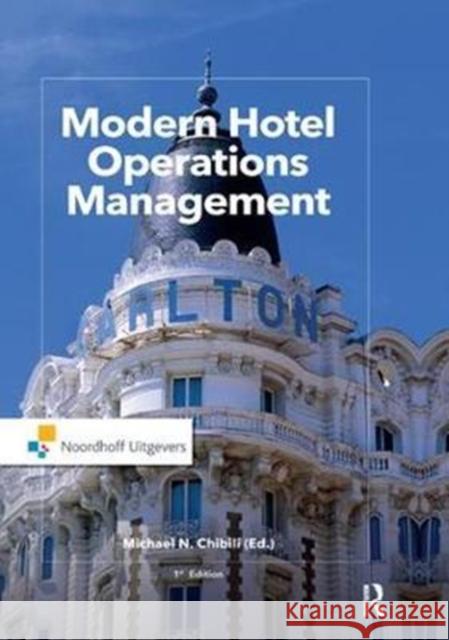 Modern Hotel Operations Management Chibili, Michael 9781138455511  - książka