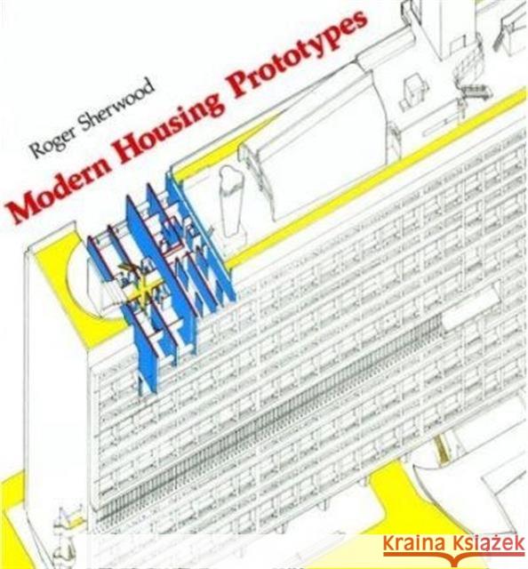 Modern Housing Prototypes Roger Sherwood 9780674579422 Harvard University Press - książka