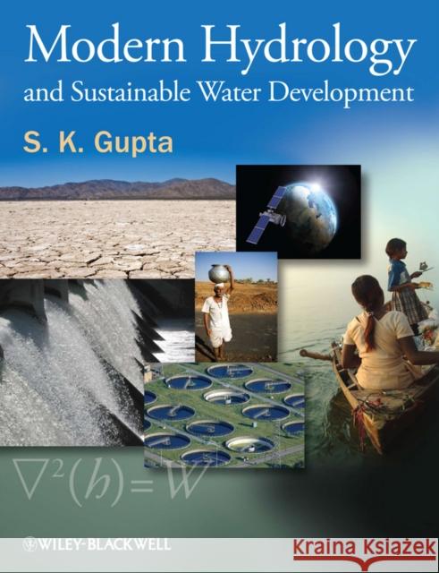 Modern Hydrology and Sustainable Water Development S K Gupta 9781405171243  - książka