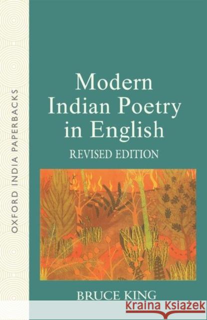 Modern Indian Poetry in English Bruce King 9780195671971 Oxford University Press, USA - książka
