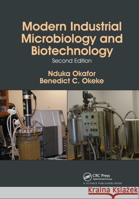 Modern Industrial Microbiology and Biotechnology Nduka Okafor, Benedict C. Okeke 9780367781675 Taylor and Francis - książka