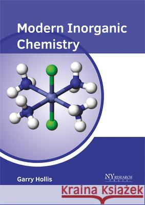 Modern Inorganic Chemistry Garry Hollis 9781632385482 NY Research Press - książka