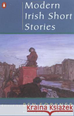 Modern Irish Short Stories Various                                  Ben Forkner Patrick S. J. Samway 9780140246995 Penguin Books - książka