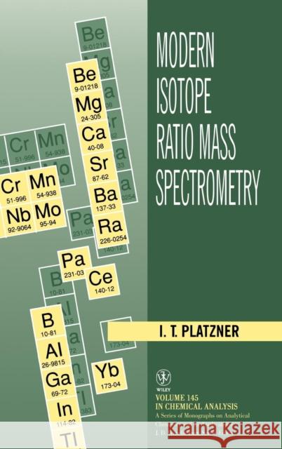 Modern Isotope Ratio Mass Spectrometry I. Platzner Platzner 9780471974161 John Wiley & Sons - książka