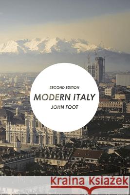 Modern Italy John Foot 9780230360334 Palgrave Macmillan Higher Ed - książka