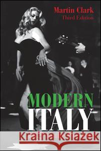 Modern Italy, 1871 to the Present Martin Clark 9781138131804 Routledge - książka