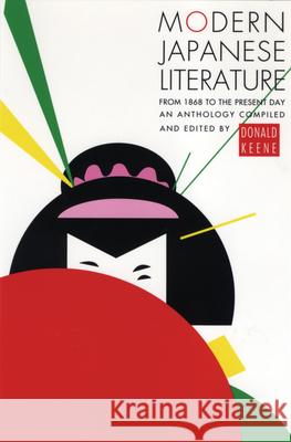 Modern Japanese Literature: From 1868 to the Present Day Donald Keene Keene 9780802150950 Grove/Atlantic - książka