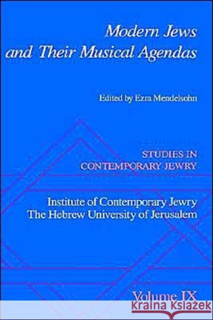 Modern Jews and Their Musical Agendas Mendelsohn, Ezra 9780195086171 Oxford University Press - książka