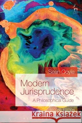 Modern Jurisprudence: A Philosophical Guide Sean Coyle 9781509905614 Hart Publishing - książka