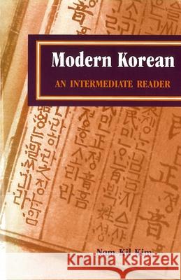 Modern Korean: An Intermediate Reader Nam-Kil Kim 9780824859206 University of Hawaii Press - książka