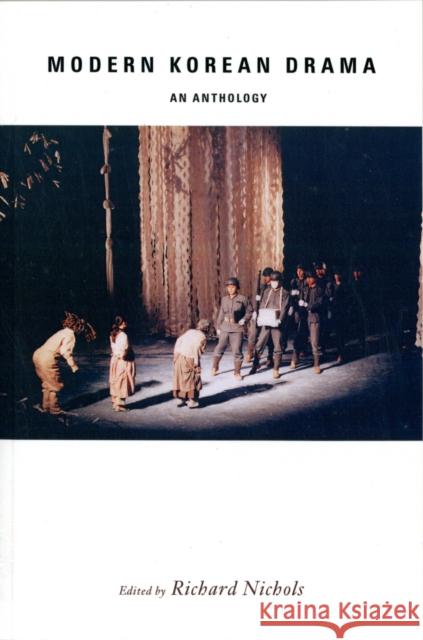 Modern Korean Drama: An Anthology Nichols, Richard 9780231149471 Columbia University Press - książka