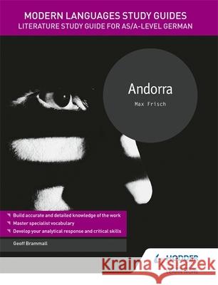 Modern Languages Study Guides: Andorra: Literature Study Guide for AS/A-level German Geoff Brammall   9781510435636 Hodder Education - książka