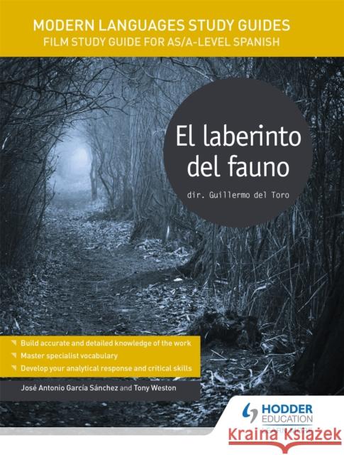 Modern Languages Study Guides: El laberinto del fauno: Film Study Guide for AS/A-level Spanish Jose Antonio Garcia Sanchez   9781471891724 Hodder Education - książka