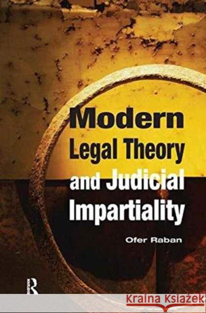 Modern Legal Theory & Judicial Impartiality Ofer Raban 9781138165557 Routledge Cavendish - książka