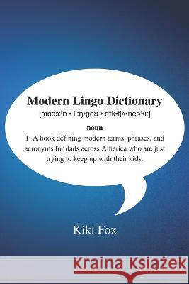 Modern Lingo Dictionary Andrew Fox Gregory Fox Dominick J Russo 9798369877937 Independently Published - książka