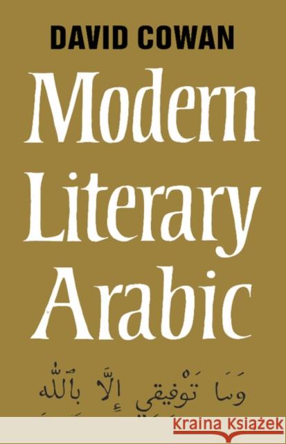 Modern Literary Arabic: An Introduction to Cowan, David 9780521092401 Cambridge University Press - książka