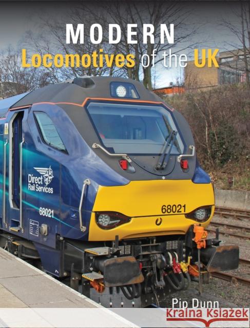 Modern Locomotives of the UK Pip (Author) Dunn 9780860936961 Crecy Publishing - książka