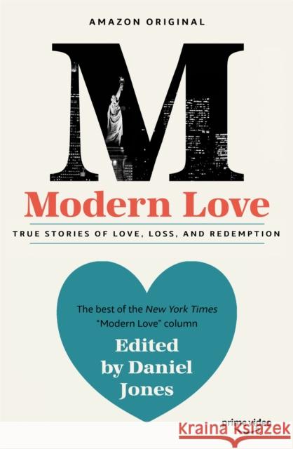 Modern Love: Now an Amazon Prime series Daniel Jones   9781472270337 Headline Publishing Group - książka