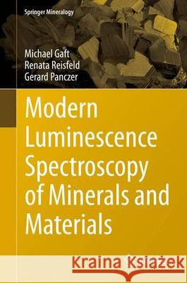 Modern Luminescence Spectroscopy of Minerals and Materials Michael Gaft Renata Reisfeld Gerard Panczer 9783319247632 Springer - książka