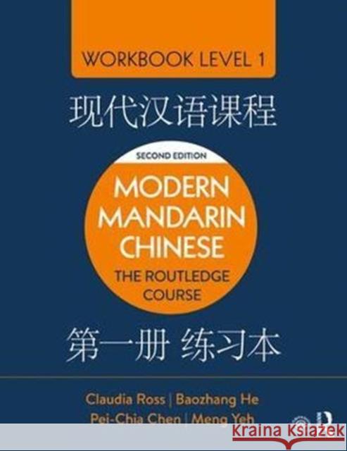 Modern Mandarin Chinese: The Routledge Course Workbook Level 1 Ross, Claudia 9781138101111 Taylor & Francis (ML) - książka