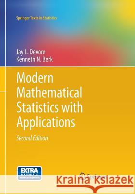 Modern Mathematical Statistics with Applications Jay L. DeVore Kenneth N. Berk 9781493942213 Springer - książka