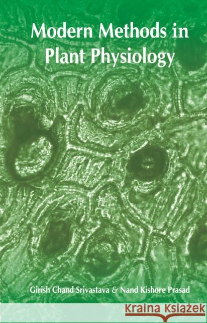 Modern Methods in Plant Physiology Girish Chand Srivastava & Nand Kishore Prasad 9788119235131 New India Publishing Agency - książka