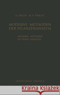 Modern Methods of Plant Analysis / Moderne Methoden Der Pflanzenanalyse: Volume 2 Paech, K. 9783642649578 Springer - książka