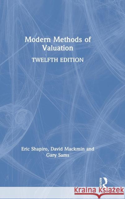 Modern Methods of Valuation Eric Shapiro David Mackmin Gary Sams 9781138503502 Estates Gazette - książka