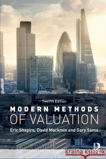 Modern Methods of Valuation Eric Shapiro David Mackmin Gary Sams 9781138503519 Estates Gazette - książka