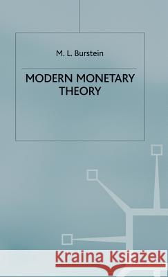 Modern Monetary Theory M. L. Burstein 9780333331552 PALGRAVE MACMILLAN - książka