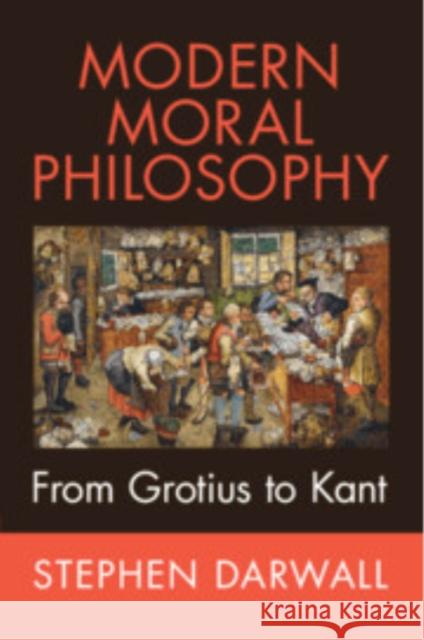 Modern Moral Philosophy Stephen (Yale University, Connecticut) Darwall 9780521677790 Cambridge University Press - książka