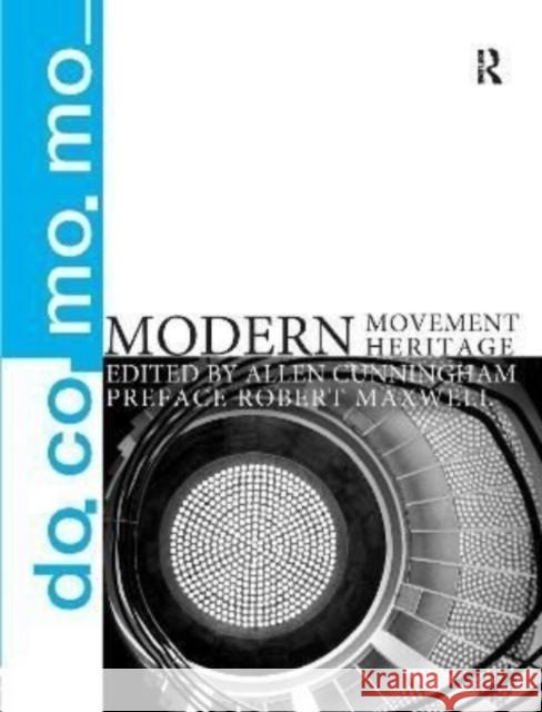 Modern Movement Heritage Allen Cunningham 9781138157095 Taylor & Francis - książka