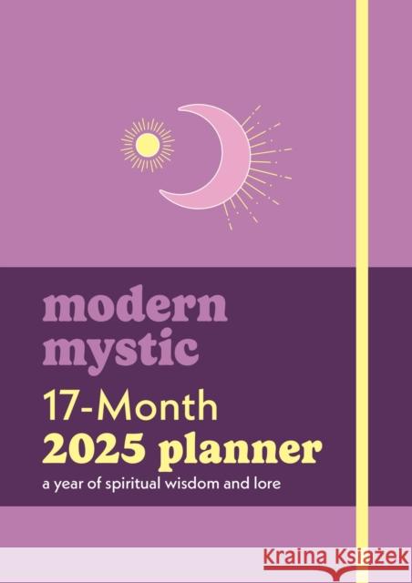 Modern Mystic 17-Month 2025 Planner: A Year of Spiritual Wisdom and Lore  9781454954392 Union Square & Co. - książka