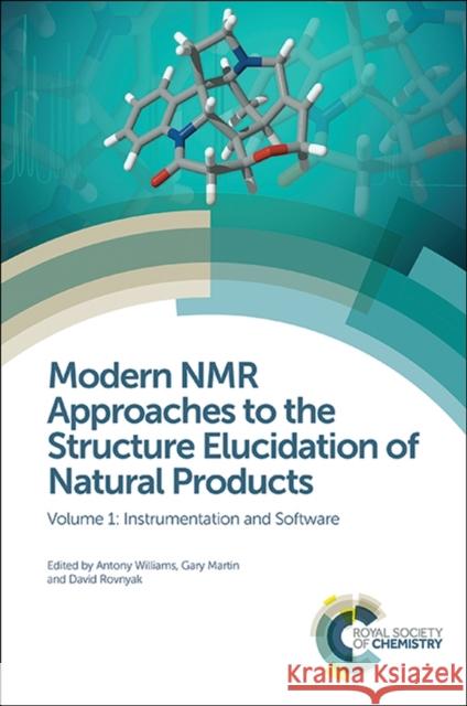 Modern NMR Approaches to the Structure Elucidation of Natural Products: Volume 1: Instrumentation and Software Williams, Antony 9781849733830 Royal Society of Chemistry - książka